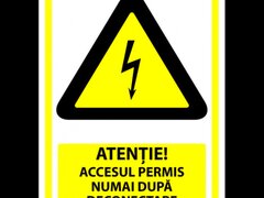 Indicator atentie accesul permis numai dupa deconectare